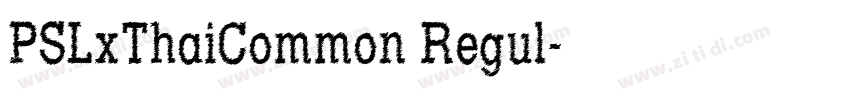 PSLxThaiCommon Regul字体转换